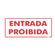 Placa-Sinalizadora-130x300mm-ENTRADA-PROIBIDA-Ref-PS151-ENCARTALE