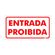 Placa-de-Sinalizacao-130x250mm-ENTRADA-PROIBIDA-Ref-PM849-ENCARTALE