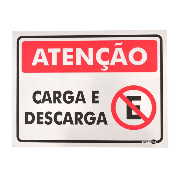 Placa de Sinalização ATENÇÃO CARGA E DESCARGA Ref PS522 ENCARTALE A